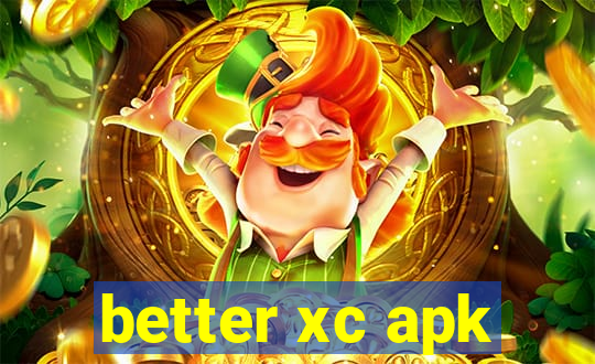 better xc apk